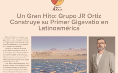 Un Gran Hito: Grupo JR Ortiz Instala su Primer Gigavatio en Latinoamérica